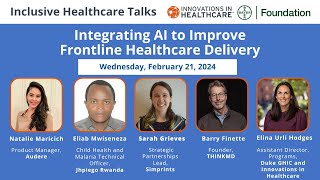 Integrating AI to Improve Frontline Healthcare Delivery