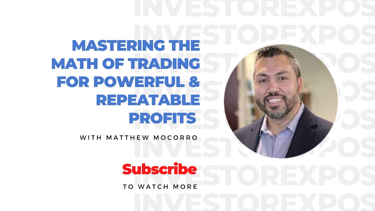 'MASTERING THE MATH OF TRADING FOR POWERFUL & REPEATABLE PROFITS' with ...