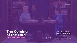 Prophetic Witness: The Coming of the Lord
