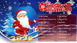 Best Christmas Songs Of All Time -  Christmas Songs Playlist - Merry Christmas 2022