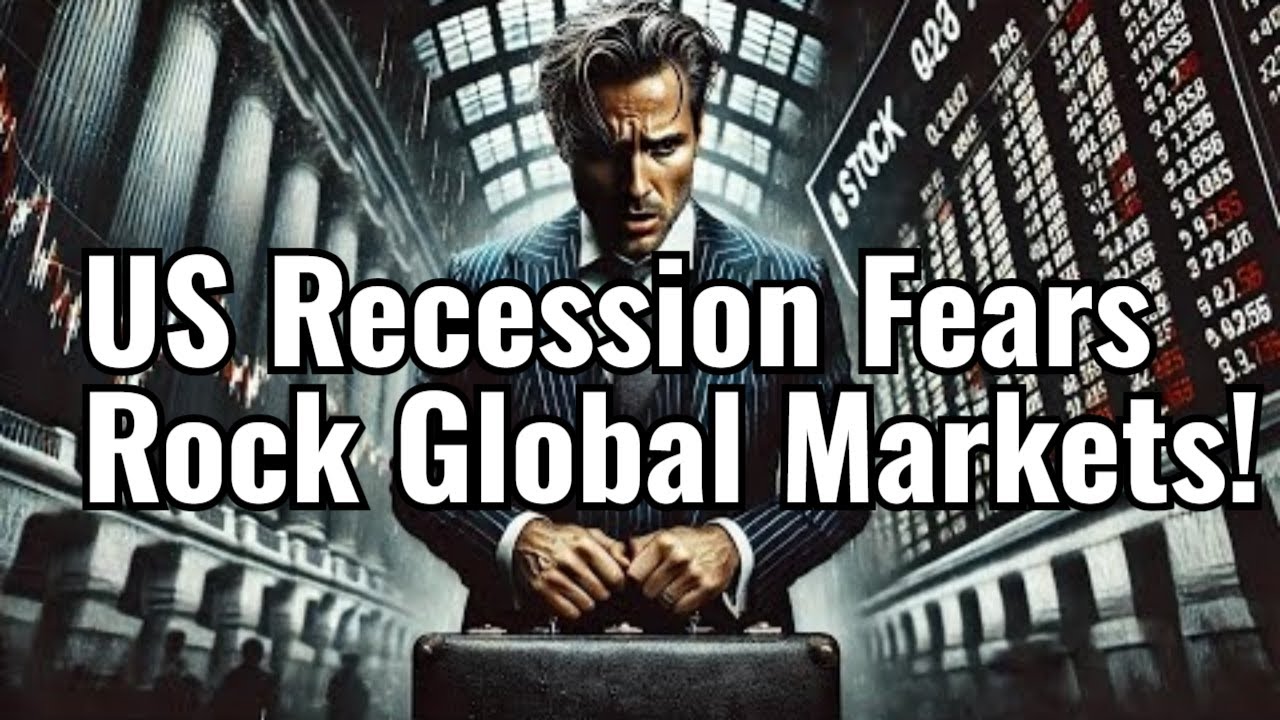 US Recession Fears Rock Global Markets! - YouTube