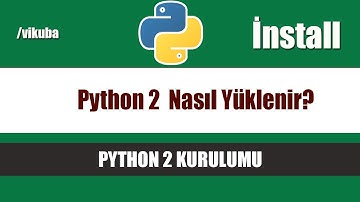 python 2 kurulumu