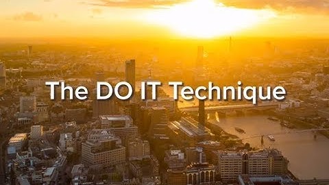 The DO IT Technique