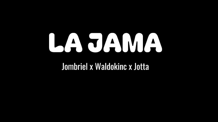 Jombriel x Waldokinc x Jotta- La jama