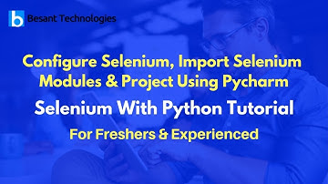 Configure Selenium, Import Selenium Modules & Project Using Pycharm  | Selenium With Python Tutorial