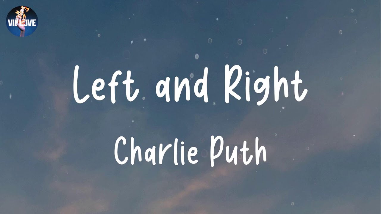 Charlie puth left and right lyrics youtube