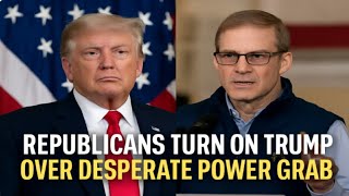 Republicans Turn on Trump! Desperate Power Grab Backfires Across the US”