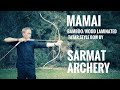 Mamai - Tatar style bamboo/wood Bow by Sarmat Archery - Review