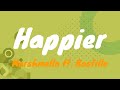 Happier - Marshmello ft. Bastille (Lyrics)