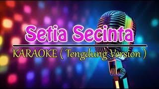 SETIA SECINTA @DEDE RISTY ( KARAOKE )