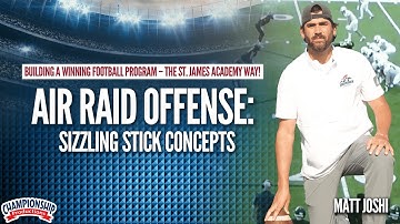 Air Raid Offense: Sizzling Stick Concepts