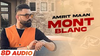 Mont Blanc (8D Audio🎧) | Amrit Maan | Desi Crew | Latest Punjabi Songs 2022 | Speed Records Thumb