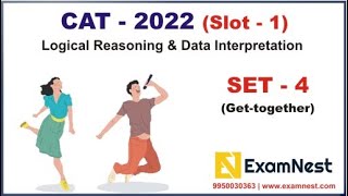 CAT 2022 | LRDI Solutions | Slot 1 | Set - 4 | Get-together | Logical Reasoning