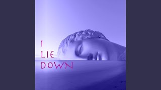 I Lie Down