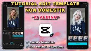 Tutorial Edit Template AI ALBINO 2026