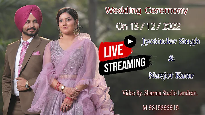 Jyotinder Singh & Navjot Kaur  ( Wedding Ceremony ...