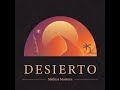 Mathias Montoya - Desierto (Full Album)