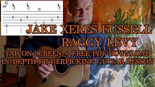 Raggy Levy - Jake Xeres Fussell - In-Depth Guitar Lesson w/TAB on Screen & Free PDF Download
