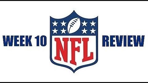 2025 NFL WEEK 10 REVIEW