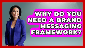 Why Do You Need A Brand Messaging Framework? | Modern Marketing Moves News