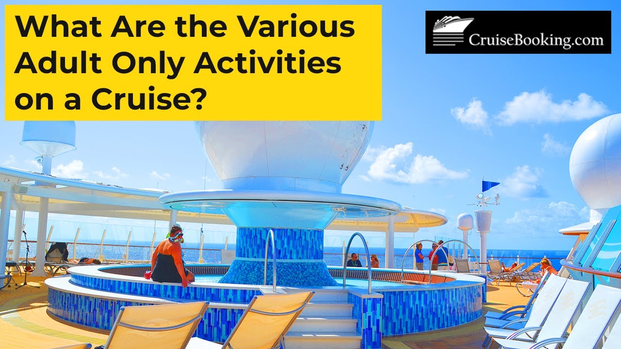 What Are the Various Adult Only Activities on a Cruise? | CruiseBooking.com | #travel
