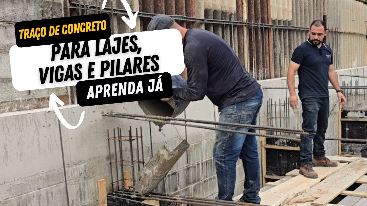 Concreto para VIGAS, PILARES E LAJES TRAÇO DE CONCRETO - YouTube