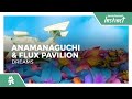 Anamanaguchi & Flux Pavilion - Dreams [Monstercat Release]