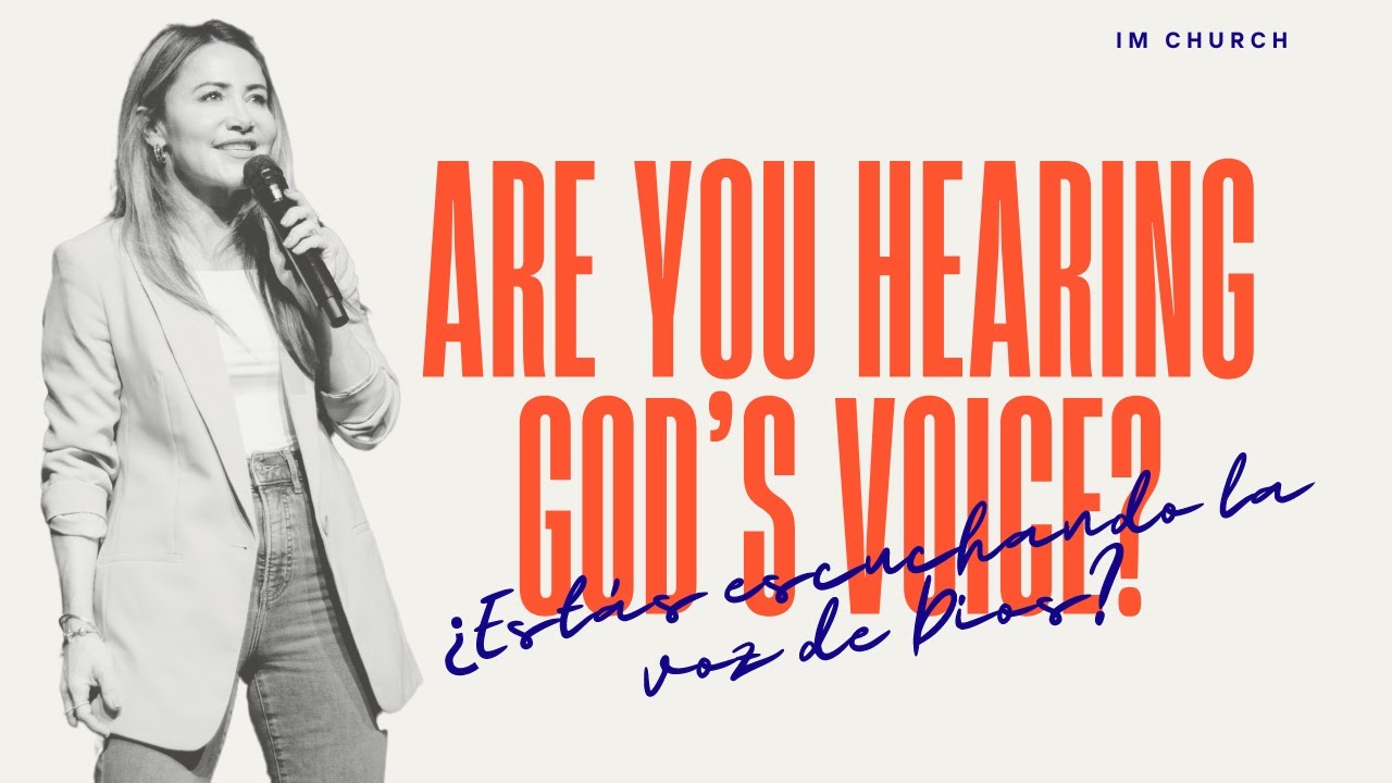 Are you hearing God's Voice | Estas escuchando la voz de Dios - YouTube