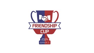 FRIENDSHIP CUP 2024 | SEASON 3 | DAY 1 FRIENDSHIP CUP 2024 | SEASON 3 | DAY 1