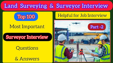 Top 50 Surveying Interview Questions and Answers | Civil Engineering Survey Interview Questions _2