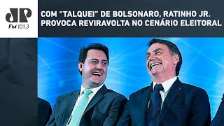 COM 'TALQUEI' DE BOLSONARO, RATINHO JUNIOR PROVOCA REVIRAVOLTA NO CENÁRIO ELEITORAL