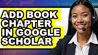 How to Add Book Chapter in Google Scholar (full Guide)