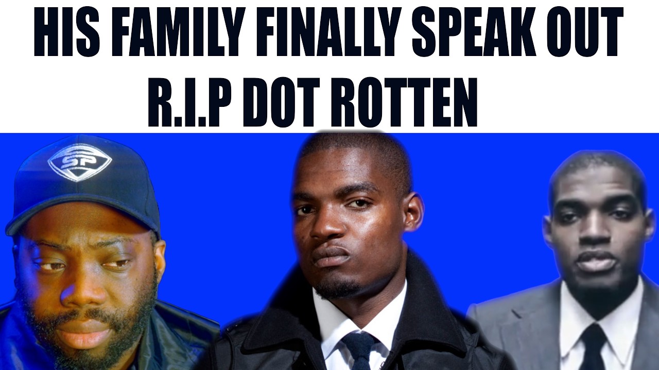 R I P DOT ROTTEN 🙏🏾 THE FAMILY SPEAK OUT - YouTube