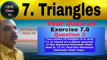 RD Sharma Class 10 EX 7.6 Q 3: Two poles of heights 6 m and 11m stand on a plane ground. If the dist