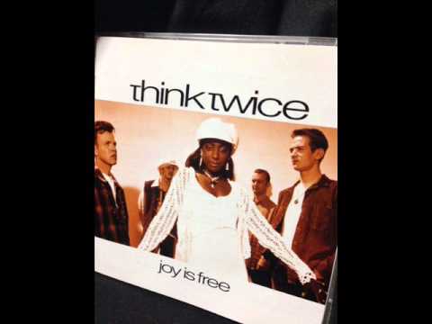 Think Twice — think twice - Waiting for you