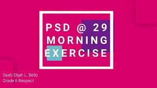 PSD @ 29 Morning Exercise