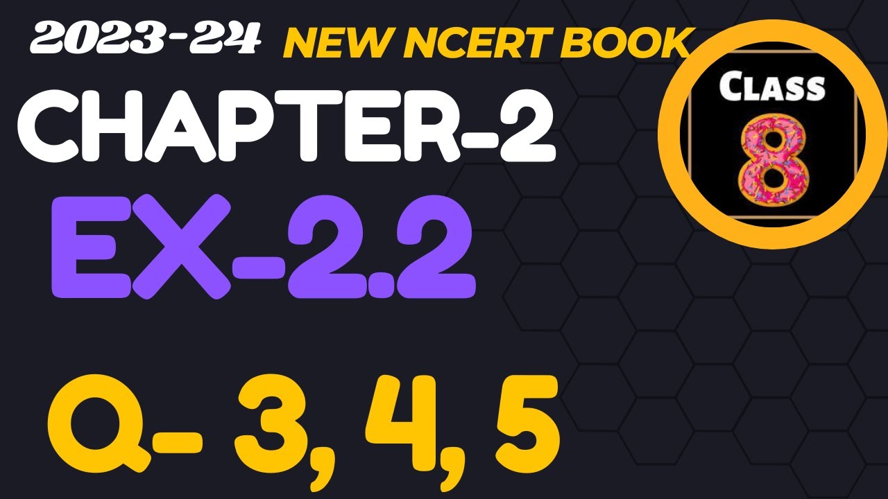 chapter02-ex-2-2-question-3-to-5-linear-equation-in-one-variable