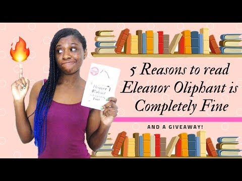 5 Reasons to Read Eleanor Oliphant is Completely Fine || ft. INT Giveaway! [CC]
