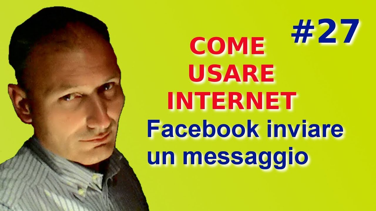Come usare Internet - 27 Facebook inviare un messaggio