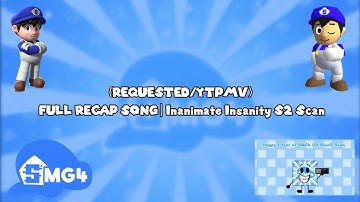 (REQUESTED/YTPMV) FULL RECAP SONG | Inanimate Insanity S2 Scan