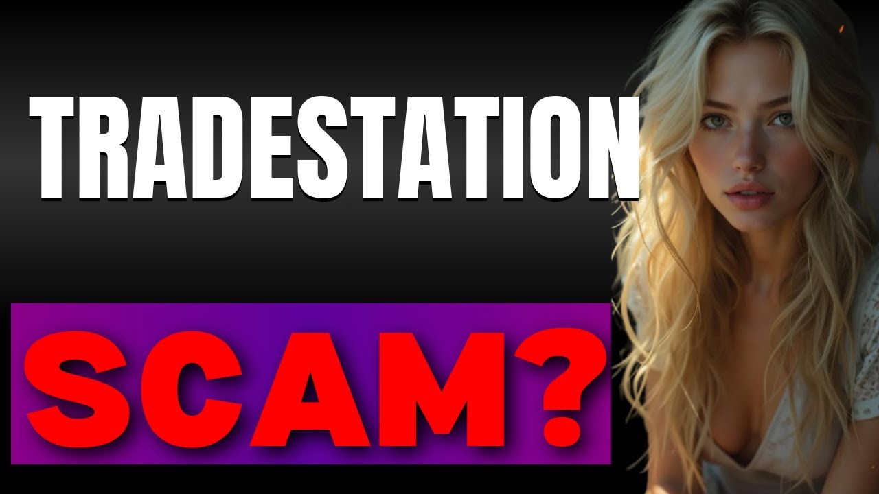 TradeStation  Is It a Scam or Legit Honest Review