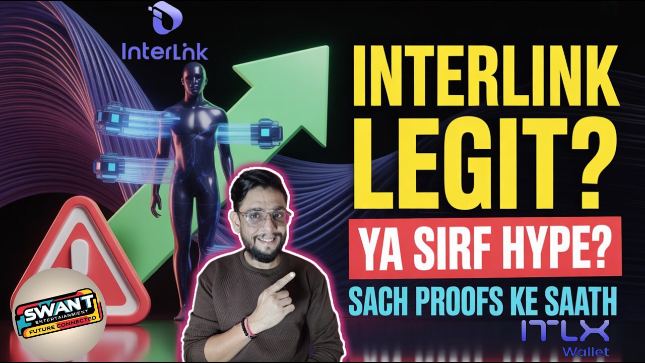 Interlink Network Reality Check | Scam Ya Real Project? | Proofs Ke Saath Sach 