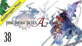 Final Fantasy Tactics A2 — Part 38 - Antlion's Den - YouTube