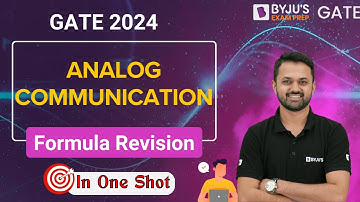 Analog Communication Formula Revision | GATE 2024 Electrical, Electronics | BYJU
