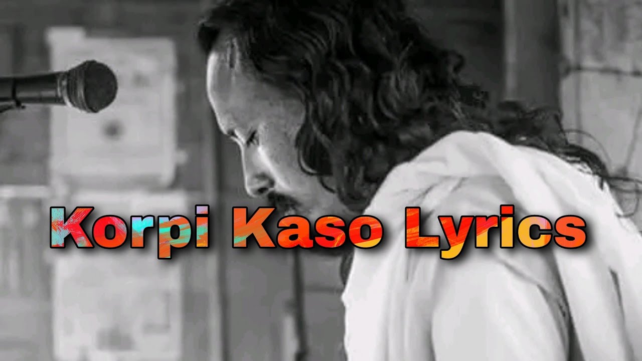 Korpi Kaso Lyrics