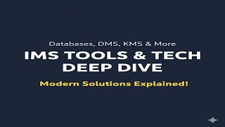 Essential IMS Tools, Platforms, and Technologies Explained | iTCA IMS Module 4