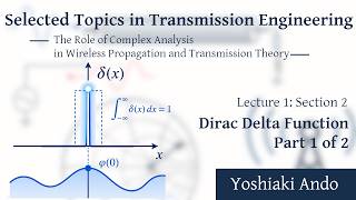 Dirac Delta Function: An Engineering View from Pulse Limits | Transmission Engineering 1-2
