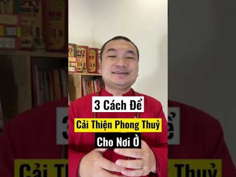 Video: Cách Cải Thiện Sức Khỏe Bằng Phong Thủy