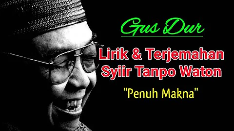 Lirik Syiir Tanpo Waton Gus Dur #sholawatgusdur