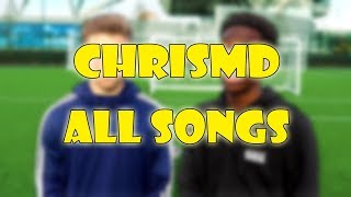 ChrisMD ALL SONGS (WITH NAMES) PART 1!